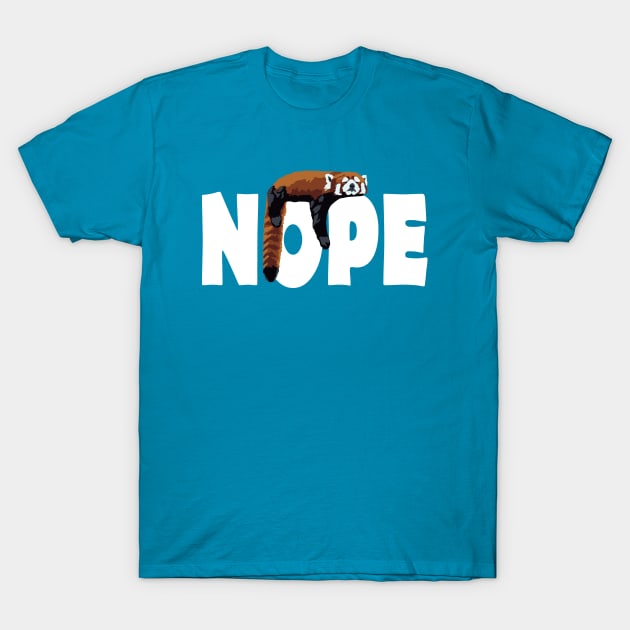 NOPE - Red Panda T-Shirt by GeoCreate